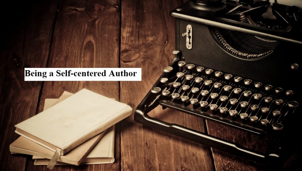 Being a self-centered author
