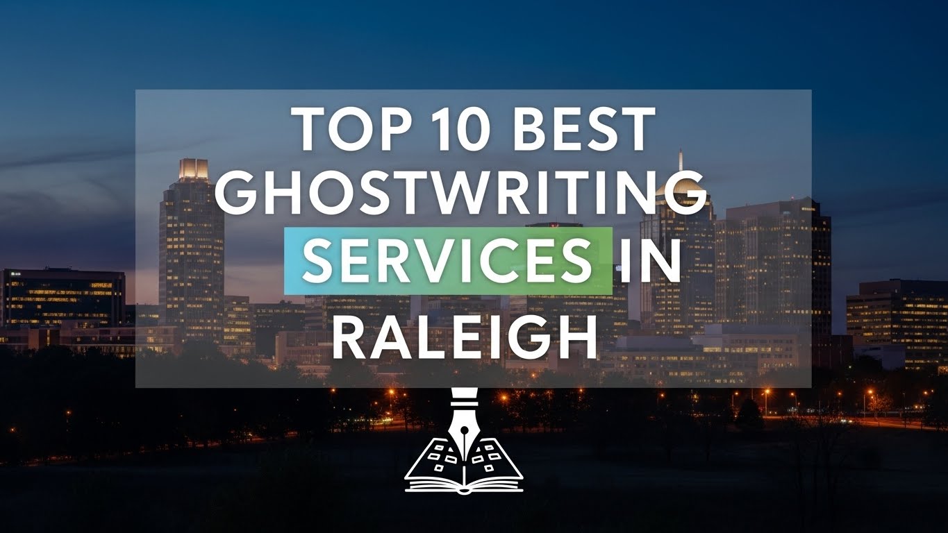 Top 10 Best Ghostwriting Services in Raleigh