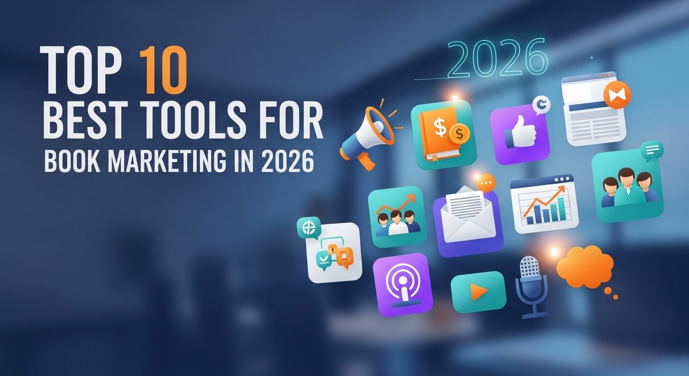 Top 10 Best Tools for Book Marketing in 2026